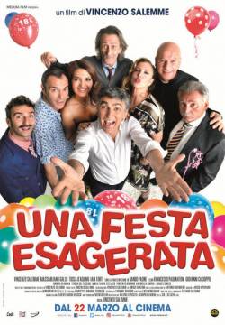 Una festa esagerata