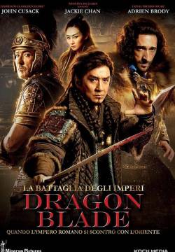 Dragon Blade - La battaglia degli Imperi