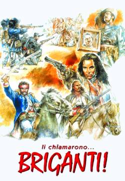 Li chiamarono... briganti!