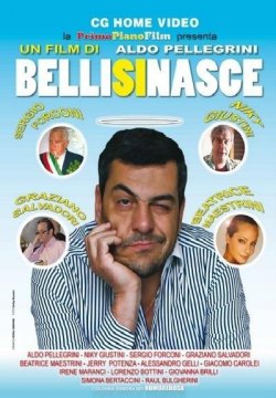 Belli si Nasce