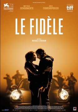 Le Fidèle – Una vita al massimo
