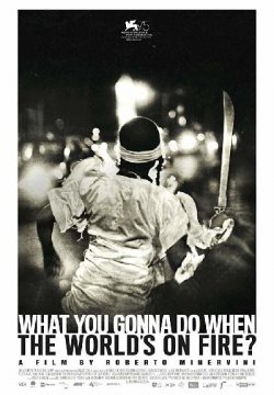 Che fare quando il mondo è in fiamme?