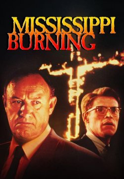 Mississippi Burning - Le radici dell'odio