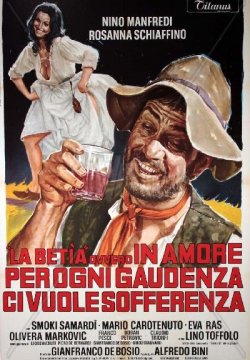 La betìa ovvero in amore per ogni gaudenza ci vuole sofferenza