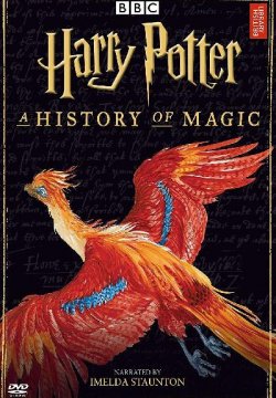 Harry Potter - A History Of Magic