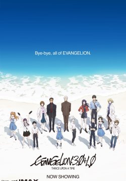 Evangelion: 3.0+1.01 Thrice Upon a Time