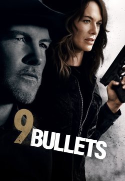9 Bullets