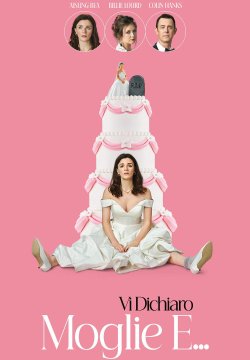 Vi Dichiaro Moglie E…