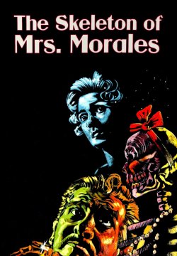 The Skeleton of Mrs. Morales