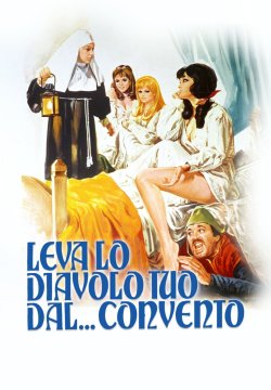 Leva lo diavolo tuo dal... convento