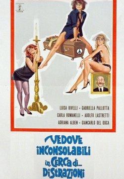 Vedove inconsolabili in cerca di... distrazioni